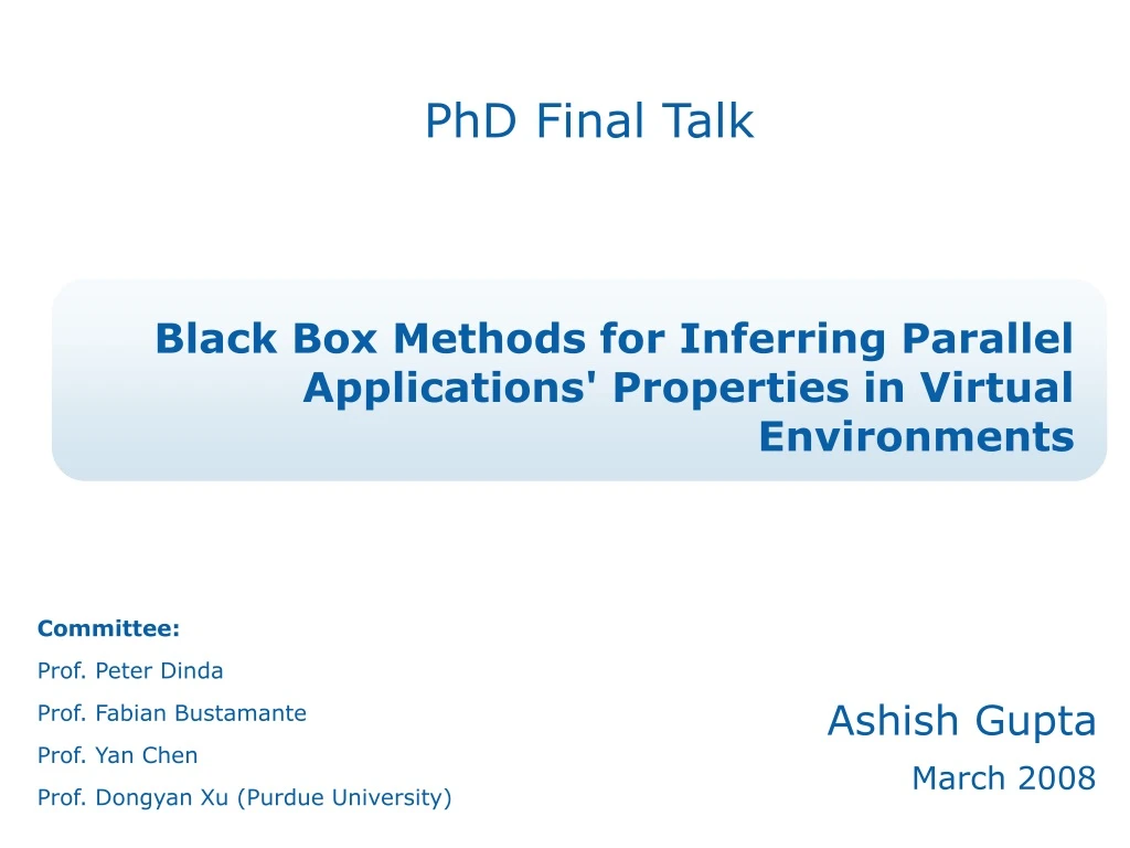 black box methods for inferring parallel applications properties in virtual environments