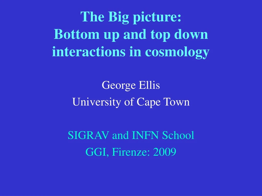 the big picture bottom up and top down interactions in cosmology