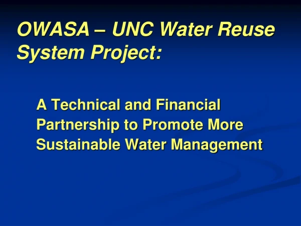 OWASA – UNC Water Reuse System Project: