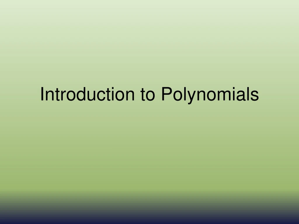 introduction to polynomials