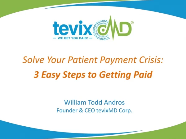Solve Your Patient Payment Crisis: 3 Easy Steps to Getting Paid