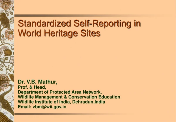 Standardized Self-Reporting in World Heritage Sites