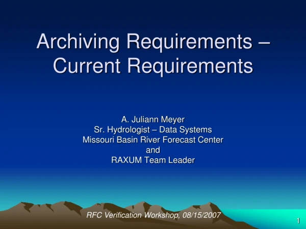 Archiving Requirements – Current Requirements