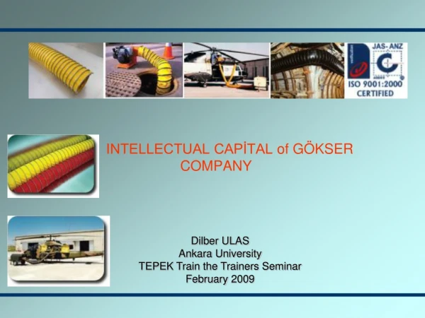 INTELLECTUAL CAPİTAL  of GÖKSER    COMPANY