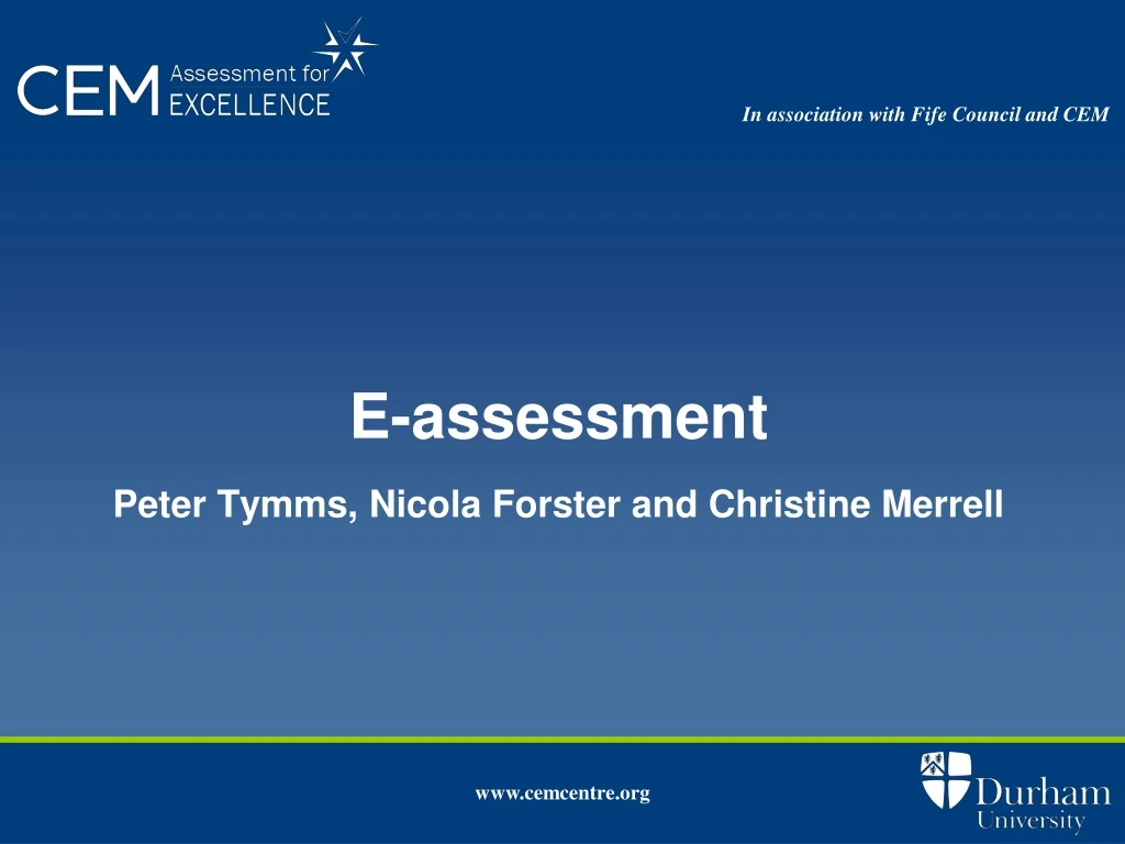 e assessment peter tymms nicola forster and christine merrell