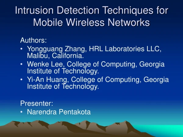 Intrusion Detection Techniques for Mobile Wireless Networks
