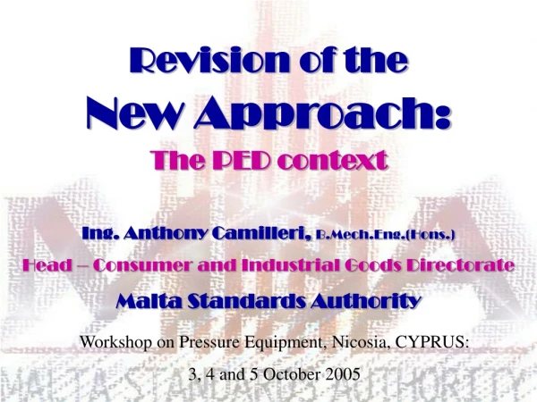 Revision of the  New Approach: The PED context