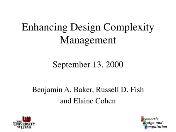 Enhancing Design Complexity Management September 13, 2000