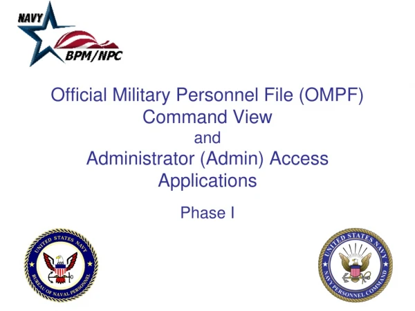 Official Military Personnel File (OMPF) Command View and Administrator (Admin) Access Applications