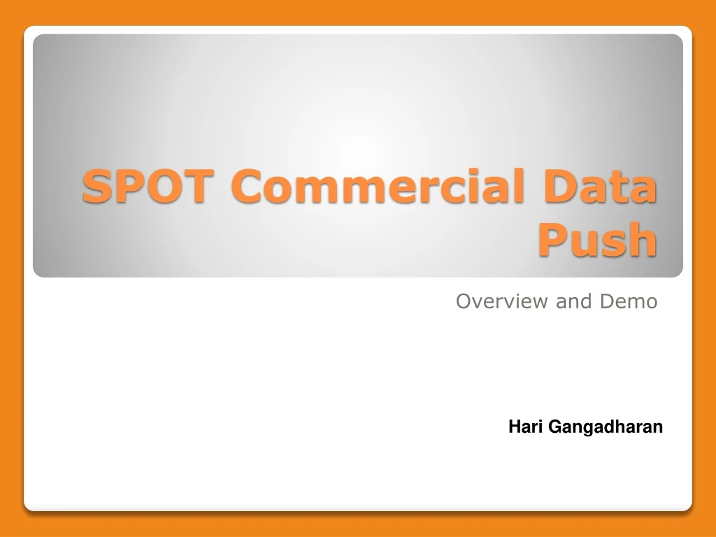 spot commercial data push