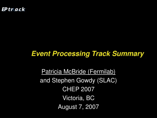 Event Processing Track Summary