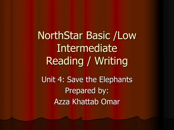NorthStar Basic /Low Intermediate Reading / Writing