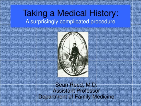 Taking a Medical History: A surprisingly complicated procedure