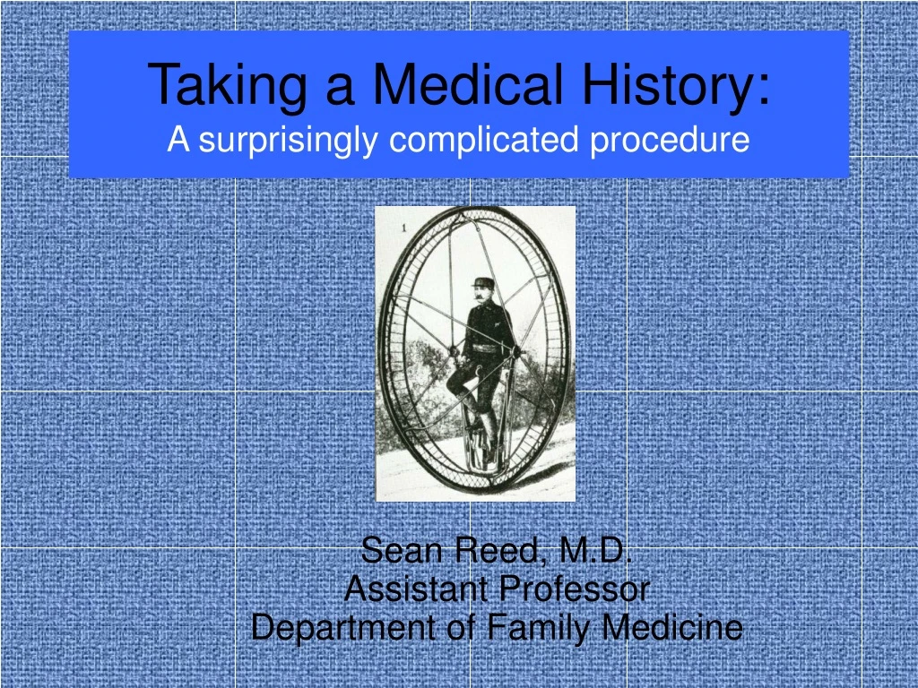 taking a medical history a surprisingly complicated procedure