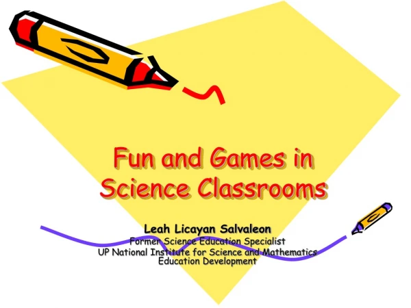 Fun and Games in Science Classrooms