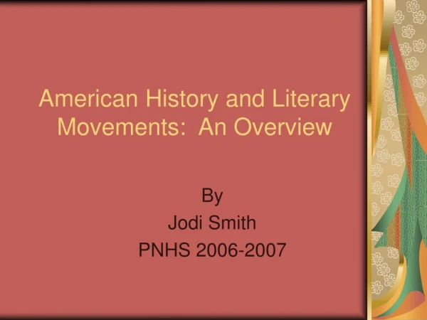 American History and Literary Movements:  An Overview