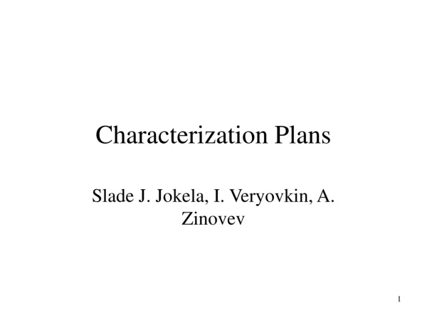 Characterization Plans