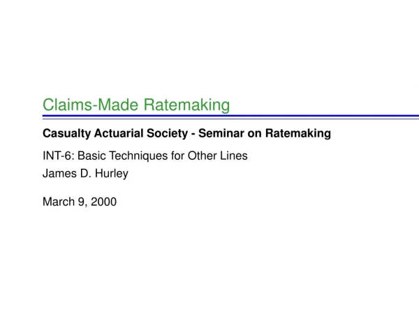 Claims-Made Ratemaking