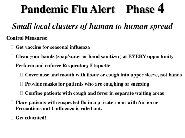 Pandemic Flu Alert    Phase  4