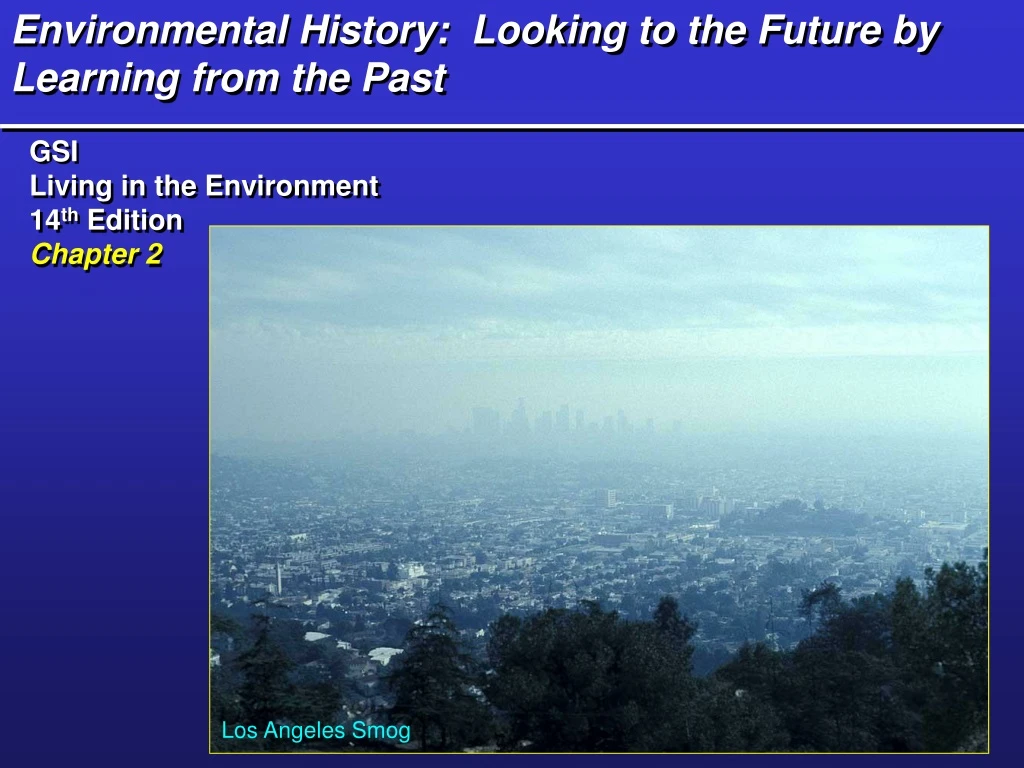environmental history looking to the future by learning from the past