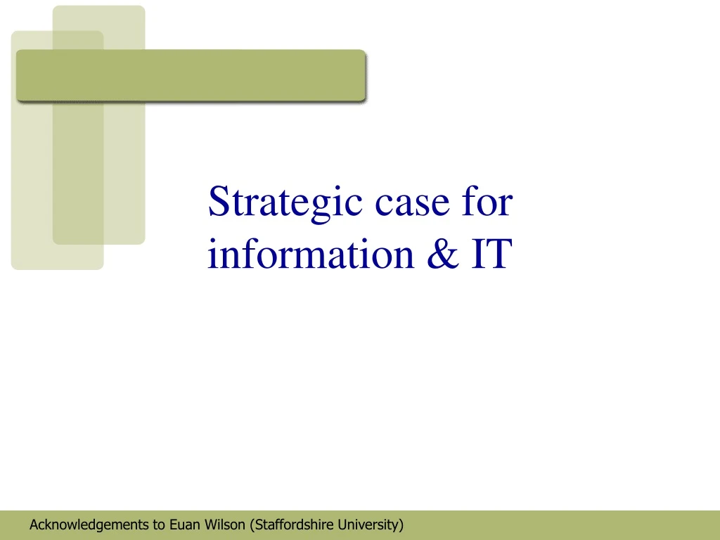 strategic case for information it