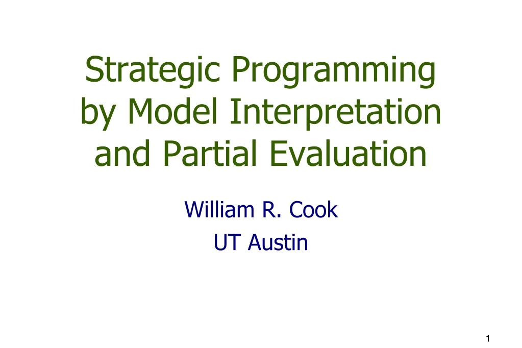 strategic programming by model interpretation and partial evaluation