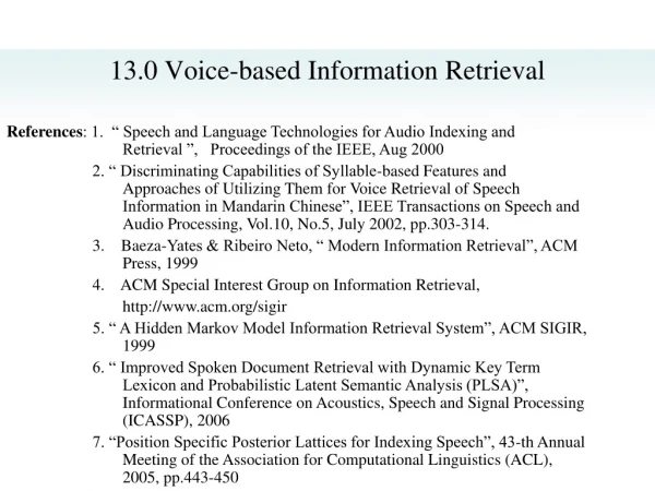 13.0 Voice-based Information Retrieval