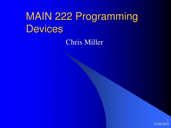 MAIN 222 Programming Devices