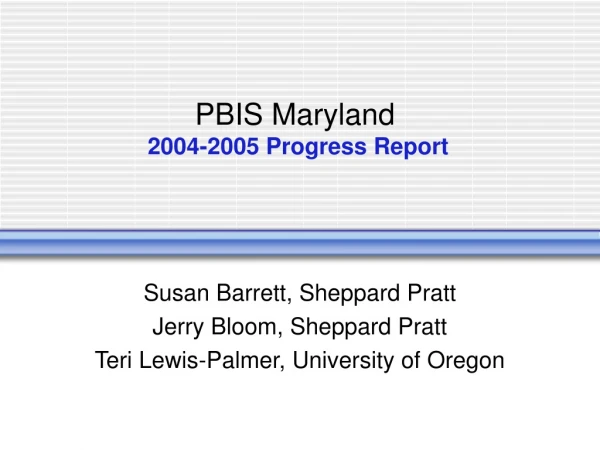 PBIS Maryland  2004-2005 Progress Report
