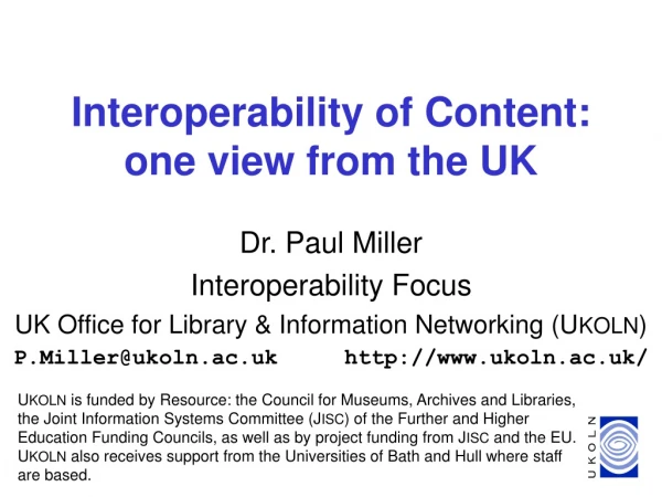 Interoperability of Content: one view from the UK