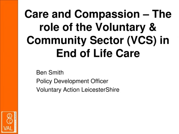 Care and Compassion – The role of the Voluntary &amp; Community Sector (VCS) in End of Life Care