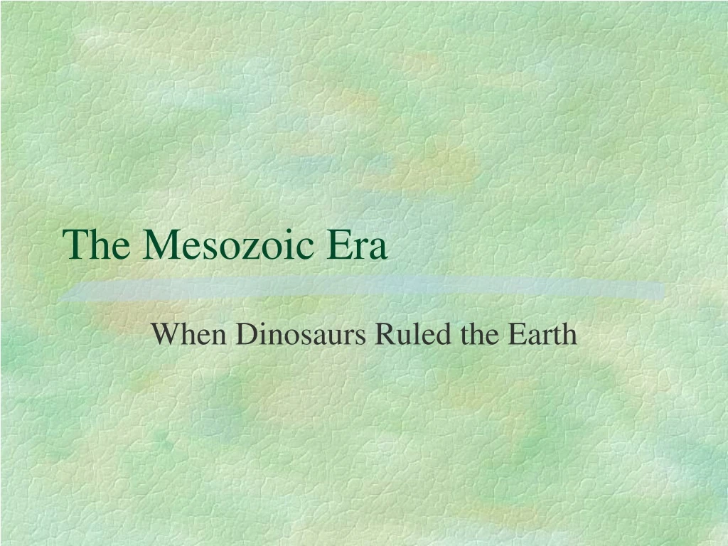 the mesozoic era