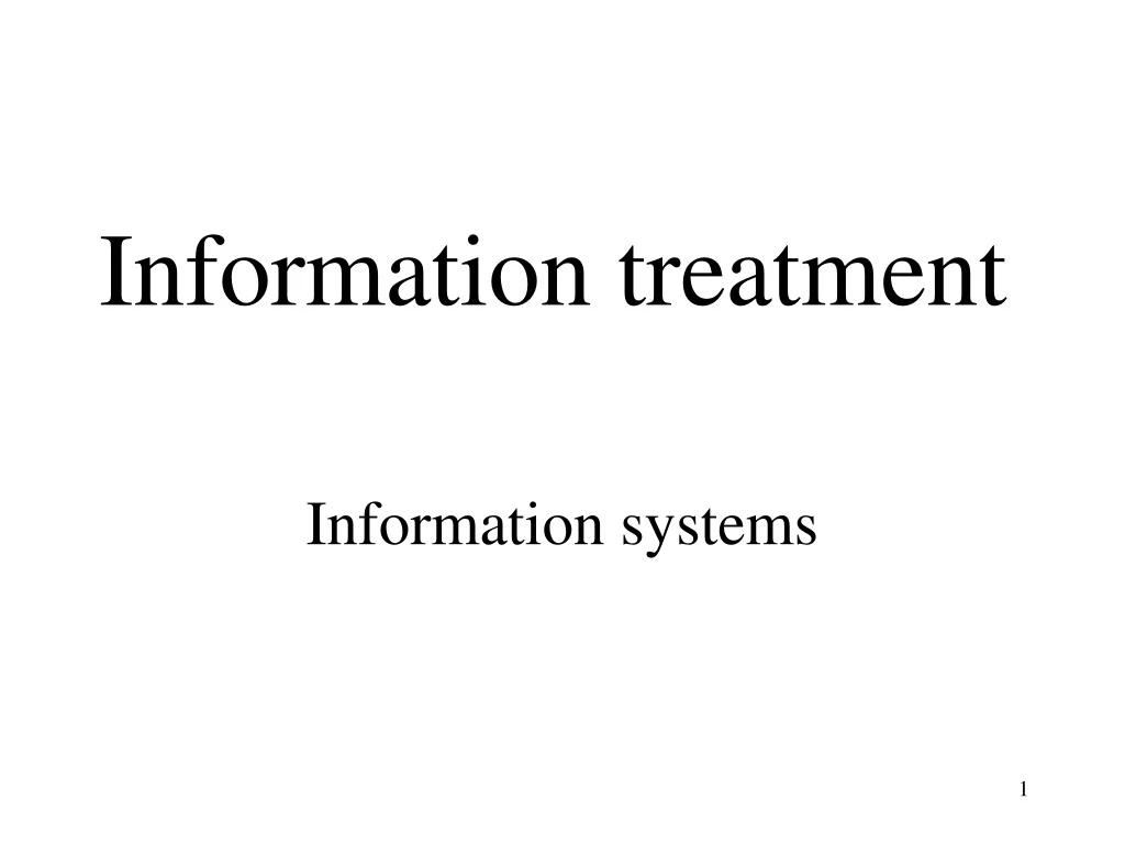 information treatment