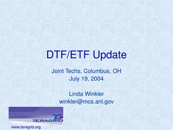 DTF/ETF Update