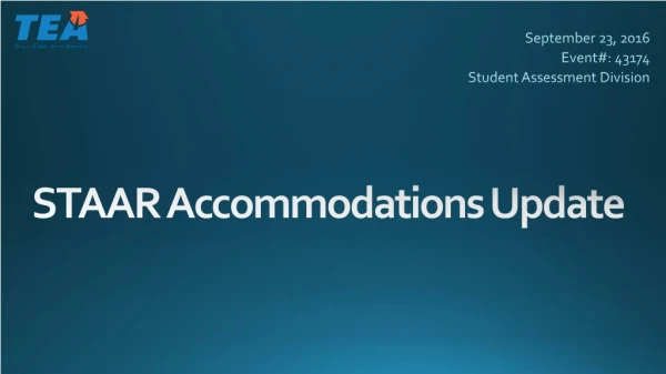 STAAR Accommodations Update