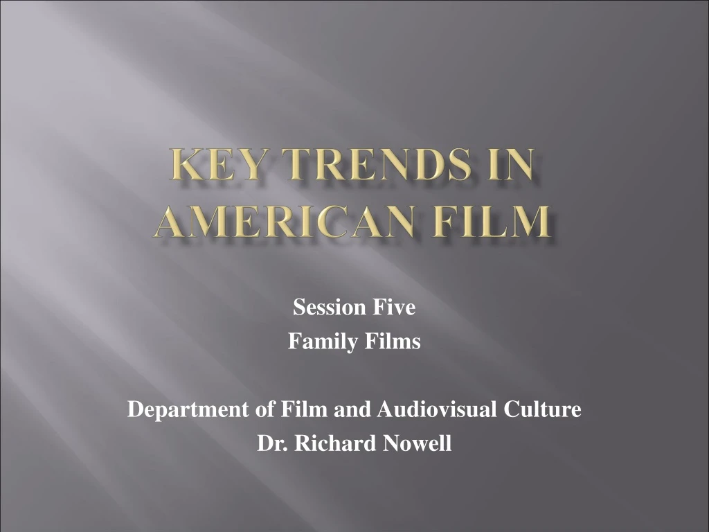 key trends in american film