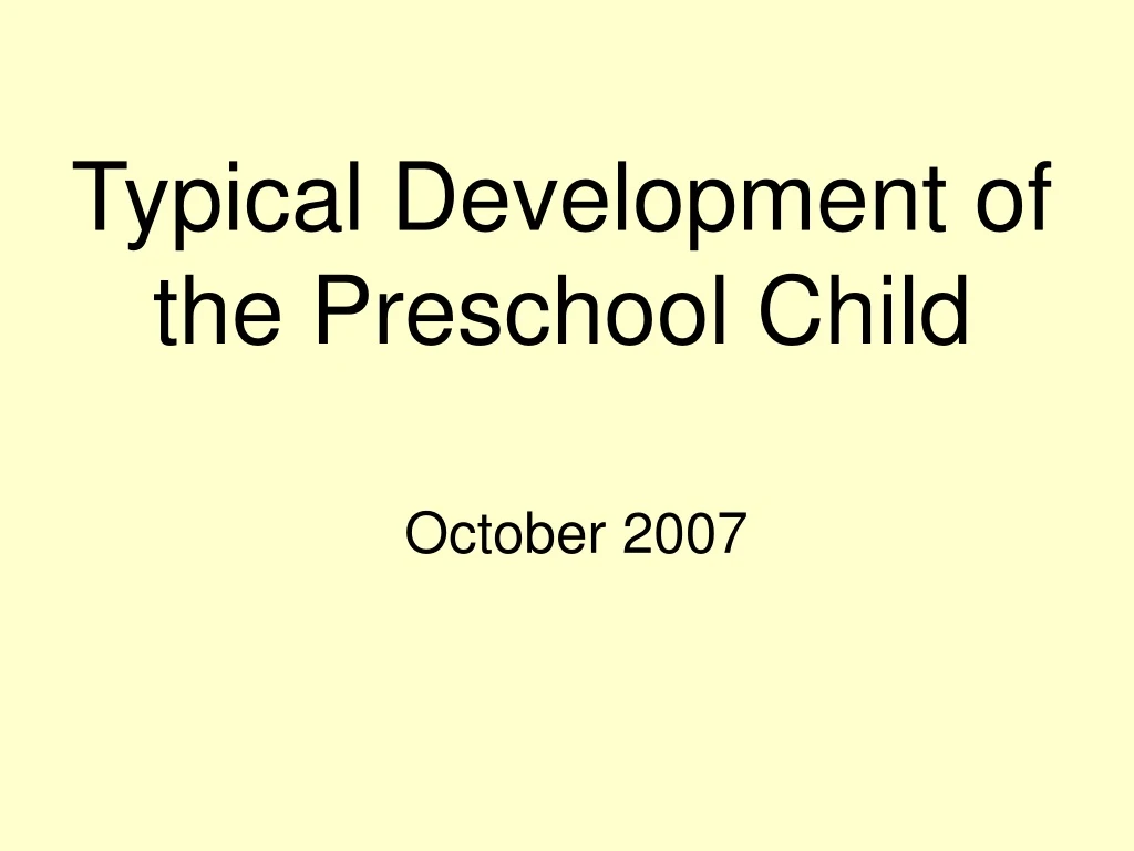 typical development of the preschool child