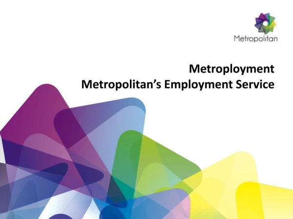 Metroployment Metropolitan’s Employment Service