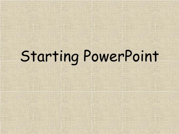Starting PowerPoint
