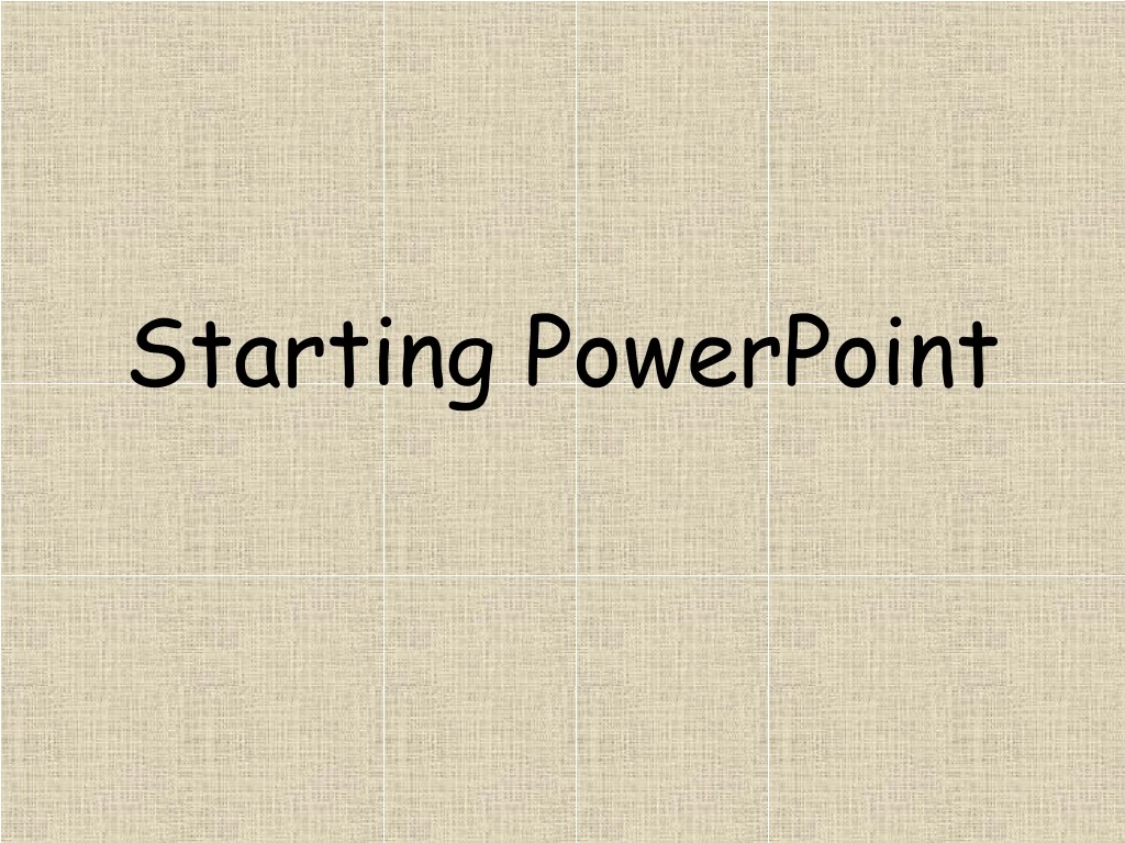 starting powerpoint