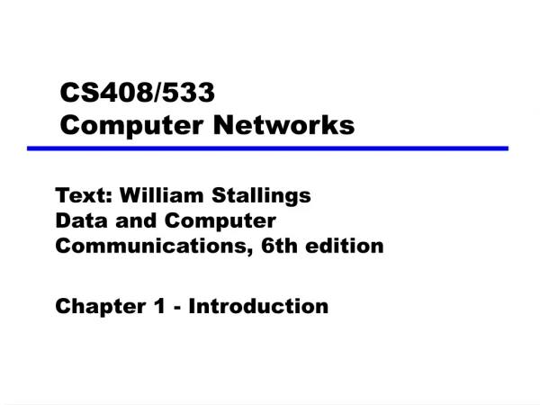 CS408/533  Computer Networks