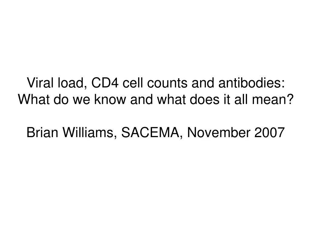 viral load cd4 cell counts and antibodies what