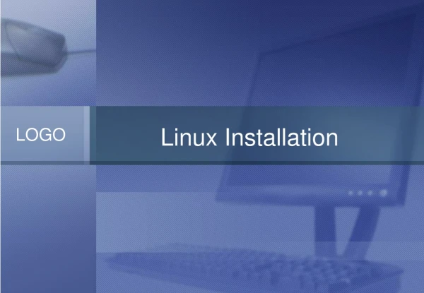 Linux Installation
