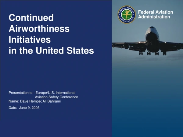 Continued Airworthiness Initiatives in the United States