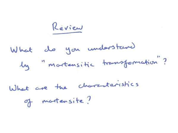 Materials, transformation temperatures &amp; strength