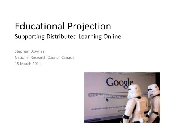 Educational Projection  Supporting Distributed Learning Online