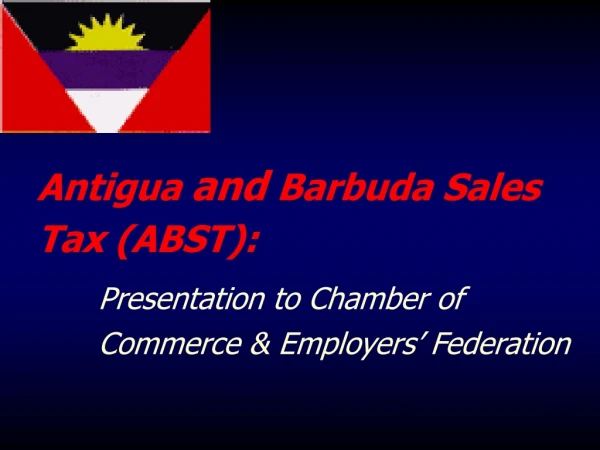 Antigua  and  Barbuda Sales Tax (ABST):