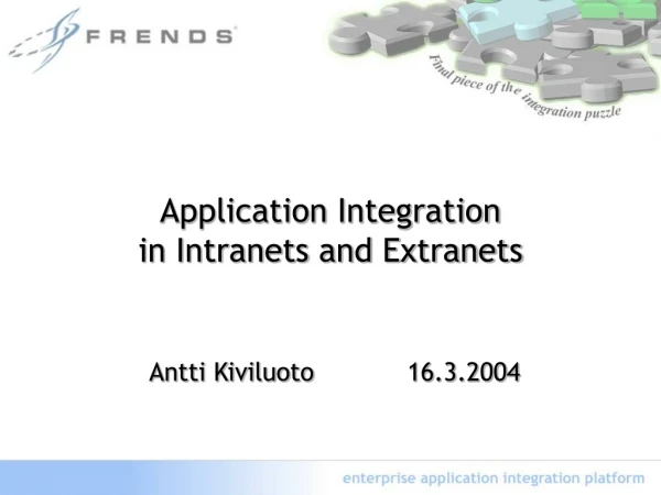 Application Integration  in Intranets and Extranets