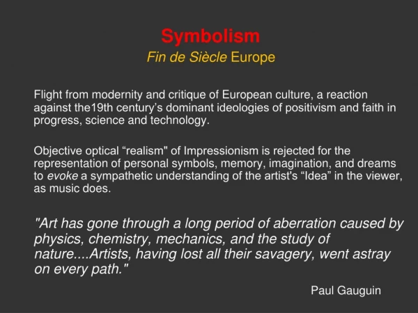 Symbolism Fin de Siècle  Europe