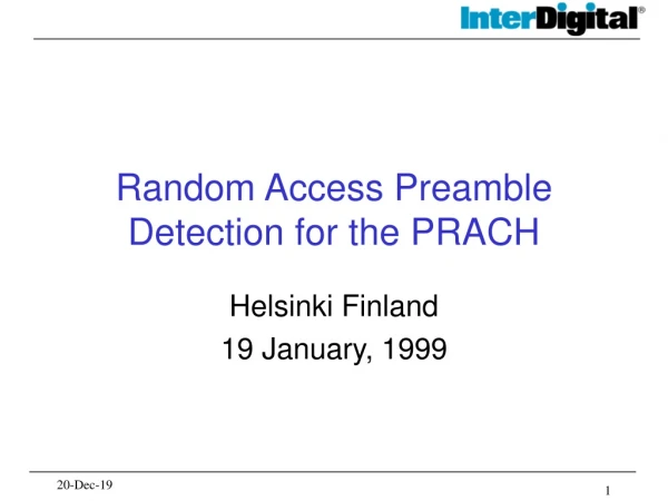 Random Access Preamble Detection for the PRACH